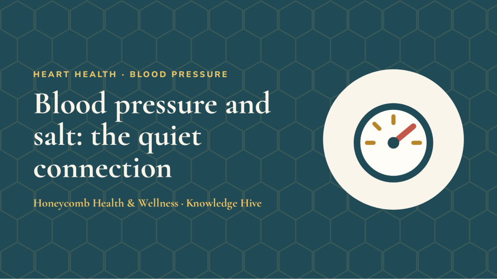 Blood pressure and salt: the quiet connection (and potassium's role)