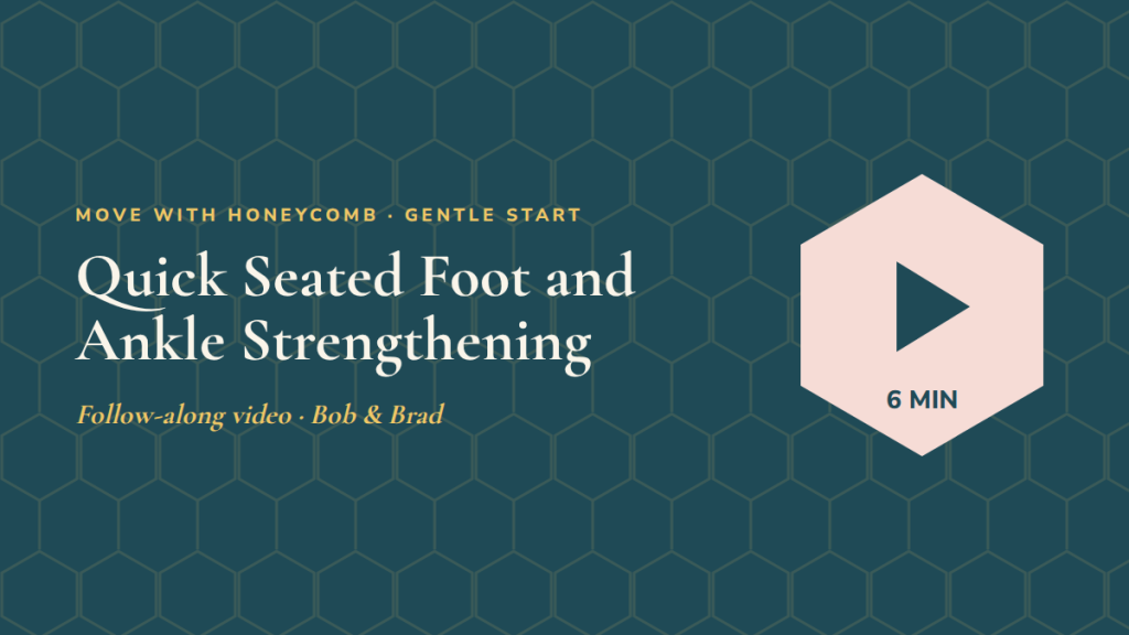 Quick Seated Foot and Ankle Strengthening: follow-along exercise video