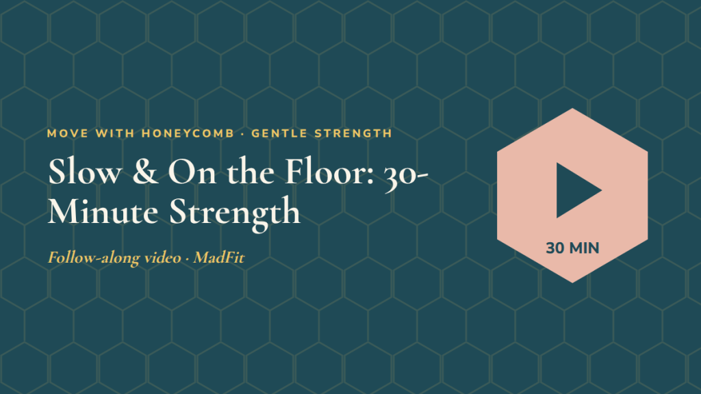 Slow & On the Floor: 30-Minute Strength: follow-along exercise video