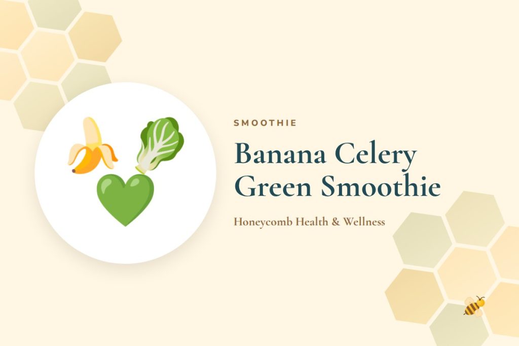 Banana Celery Green Smoothie