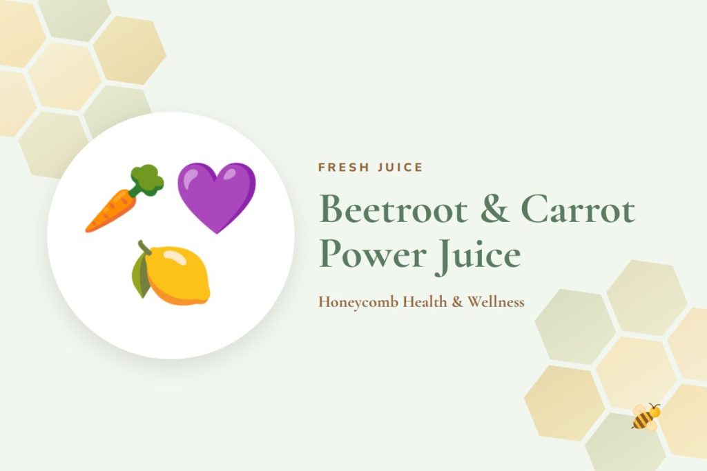 Beetroot & Carrot Power Juice