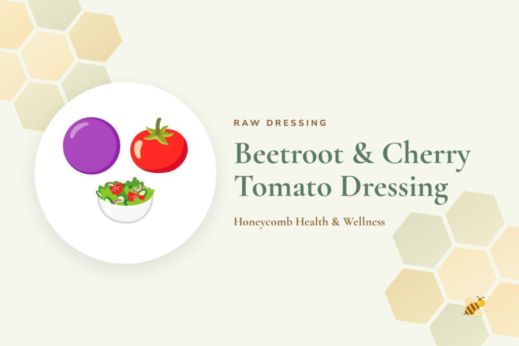 Beetroot & Cherry Tomato Dressing