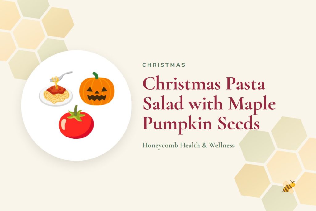 Christmas Pasta Salad with Maple Pumpkin Seeds