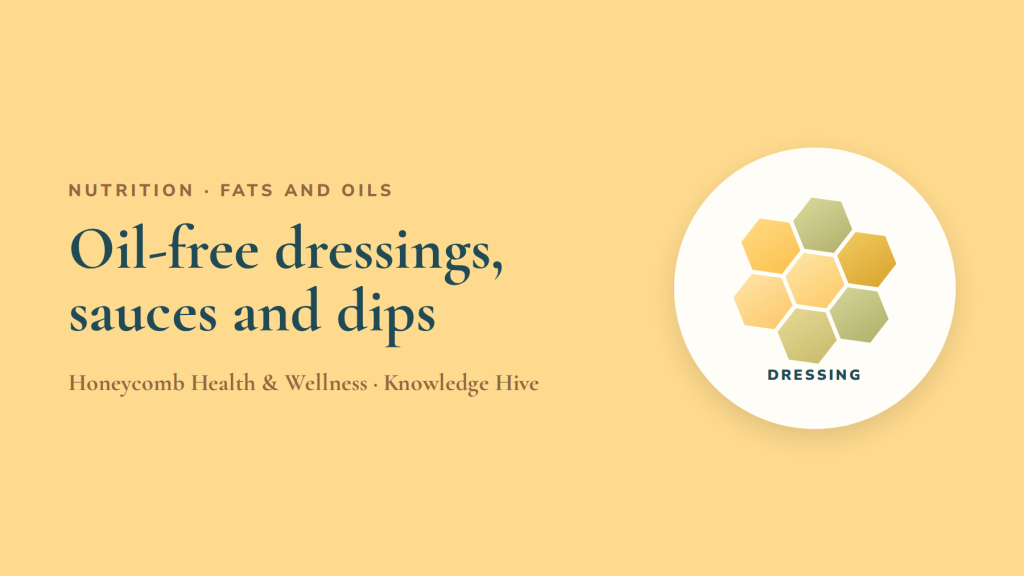 Oil-free dressings, sauces and dips: a simple formula