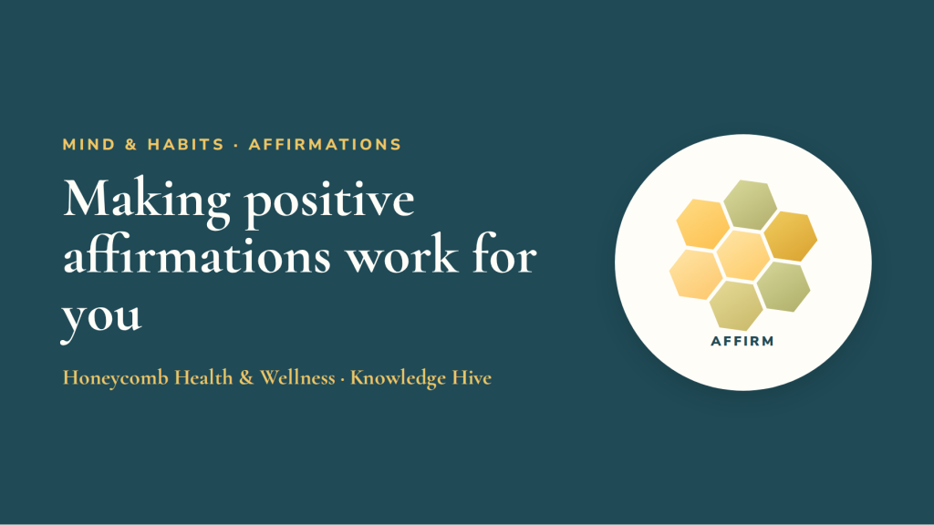 4 Simple Steps for Making Positive Affirmations Work for You
