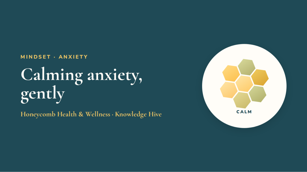 Anxiety: calming your nervous system from the inside out