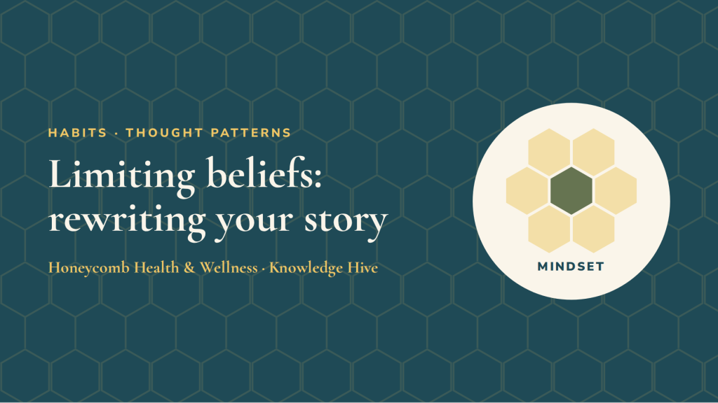 Limiting beliefs: the stories that keep you stuck (and how to rewrite them)