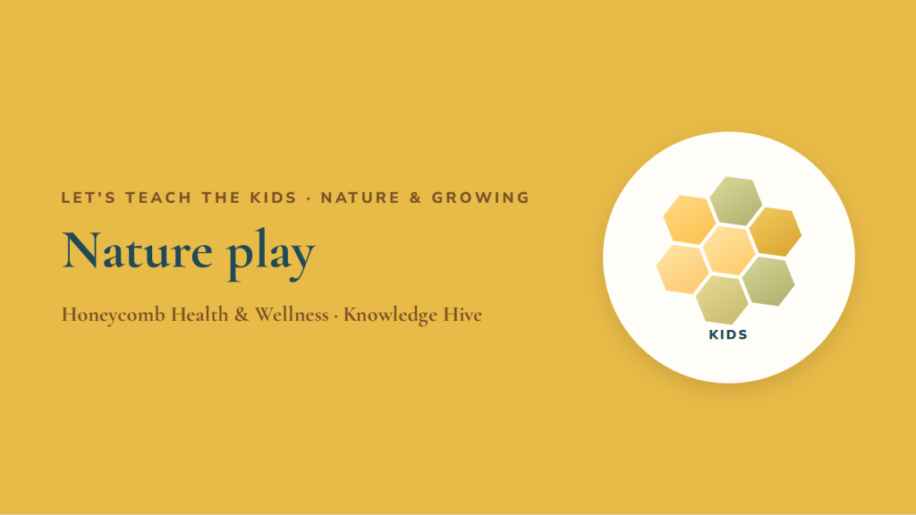 Nature play: why kids need the outdoors