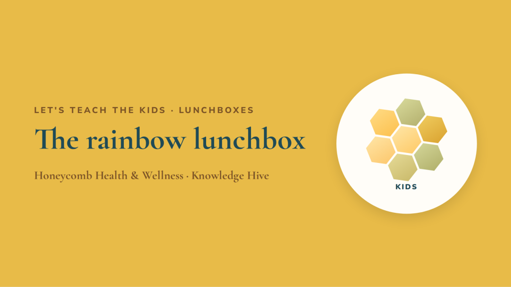 The rainbow lunchbox: a simple formula kids love