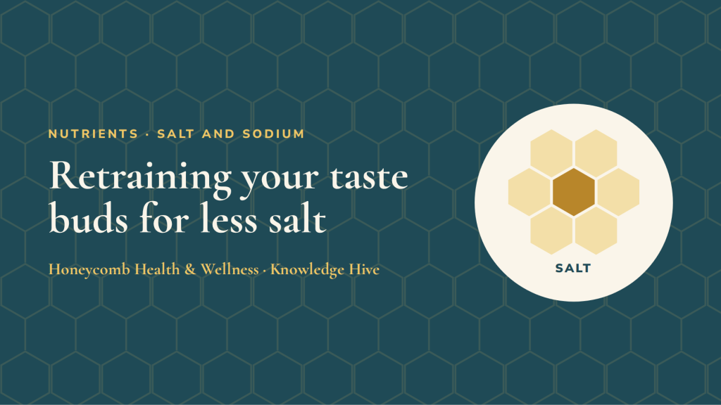 Retraining your taste buds: how to eat less salt without missing it