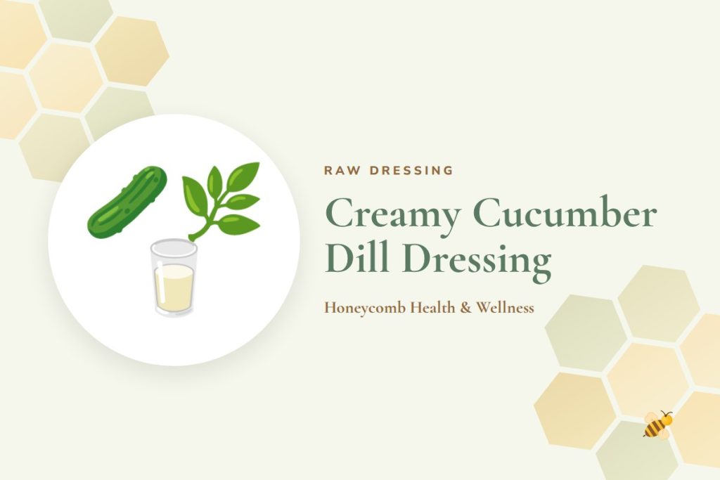 Creamy Cucumber Dill Dressing