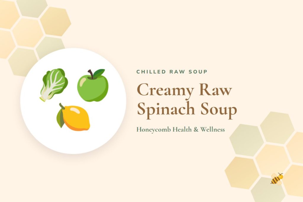 Creamy Raw Spinach Soup