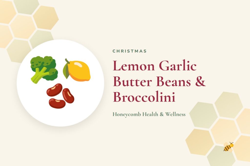 Lemon Garlic Butter Beans & Broccolini