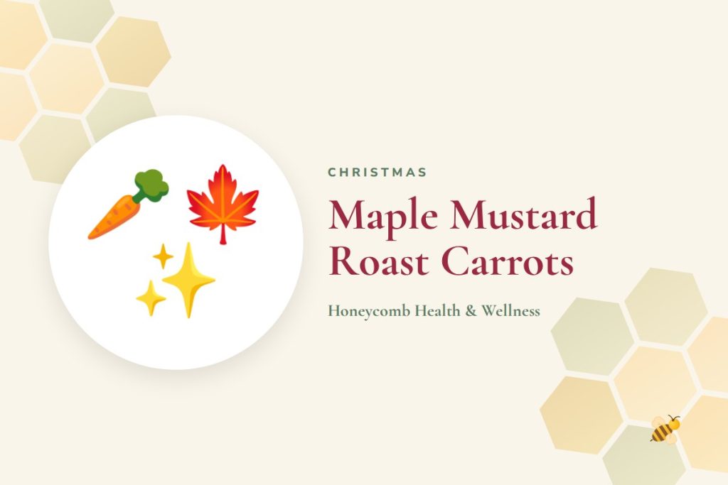 Maple Mustard Roast Carrots
