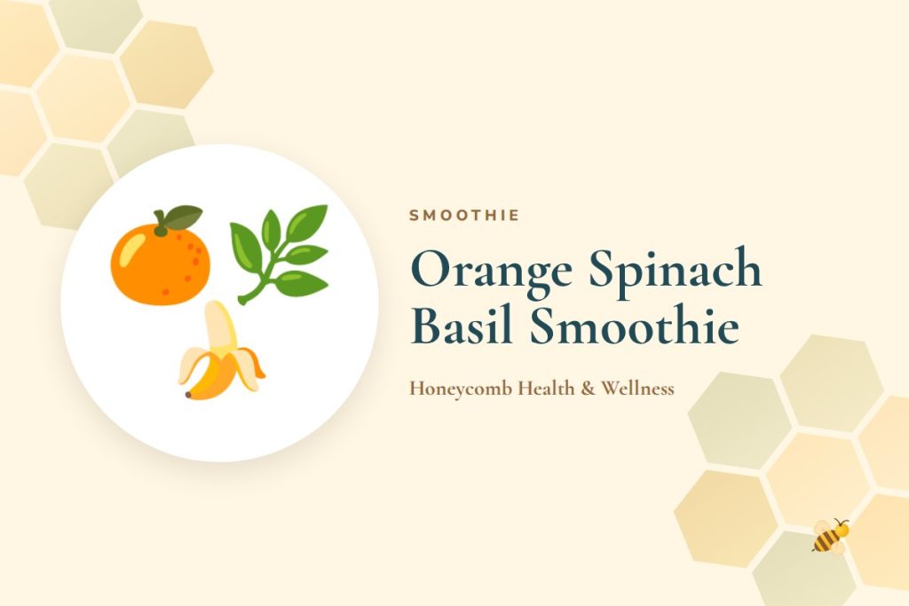 Orange Spinach Basil Smoothie