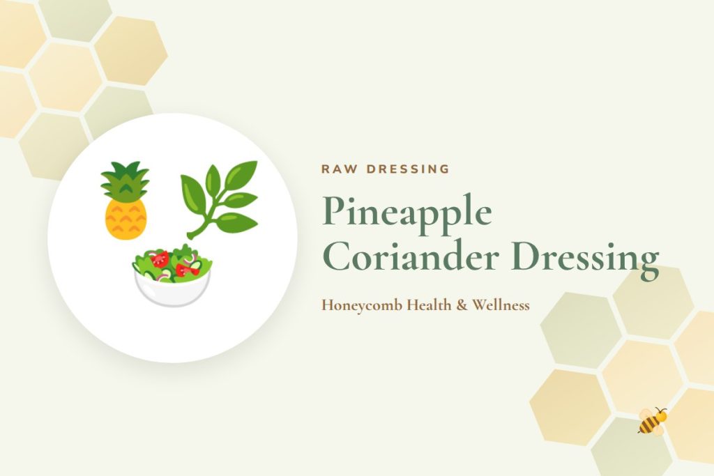 Pineapple Coriander Dressing