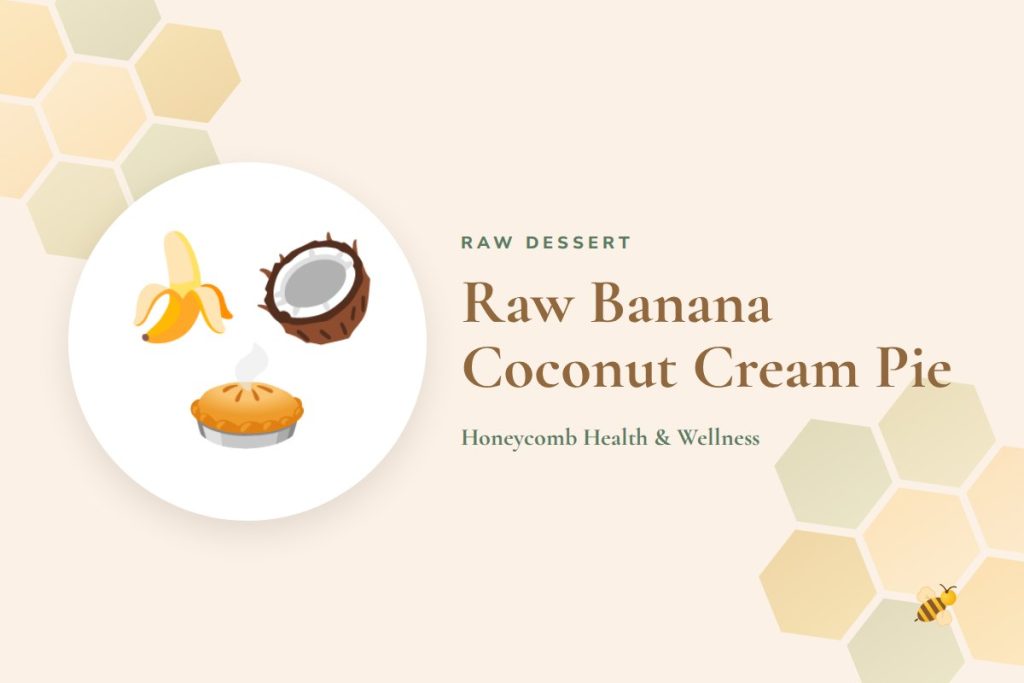 Raw Banana Coconut Cream Pie