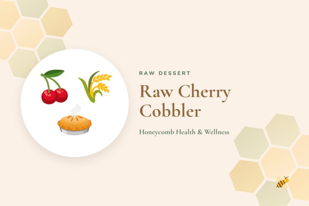 Raw Cherry Cobbler