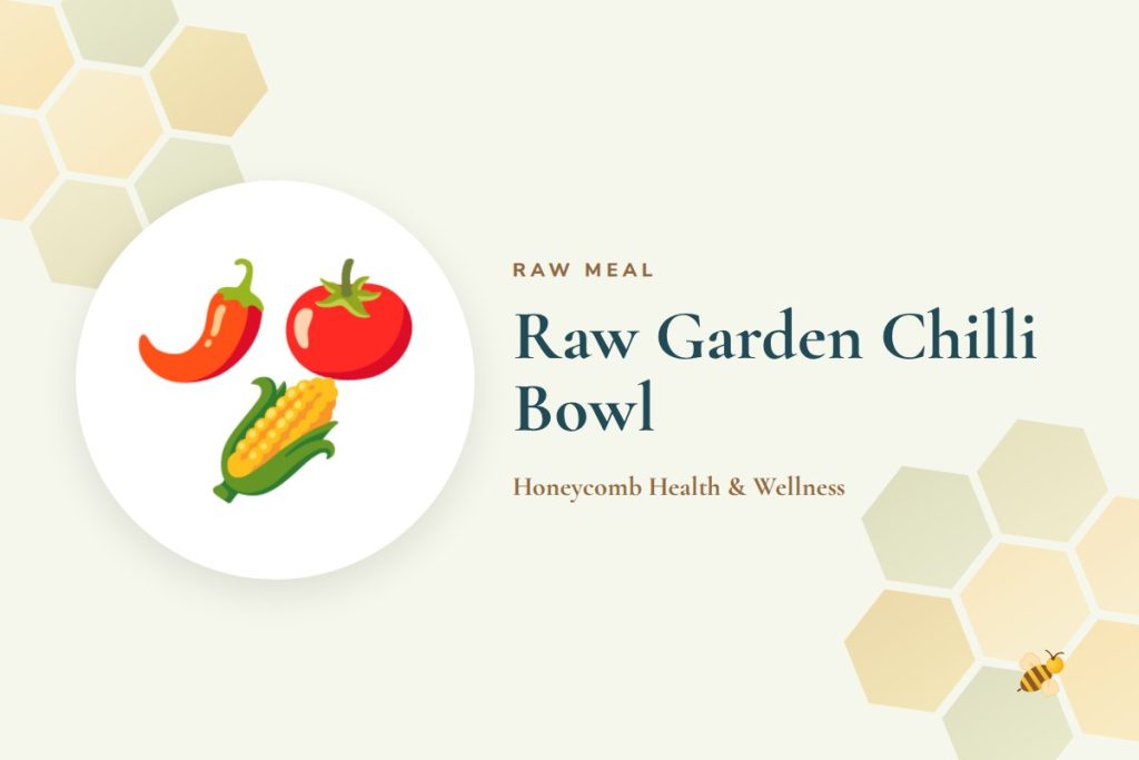 Raw Garden Chilli Bowl