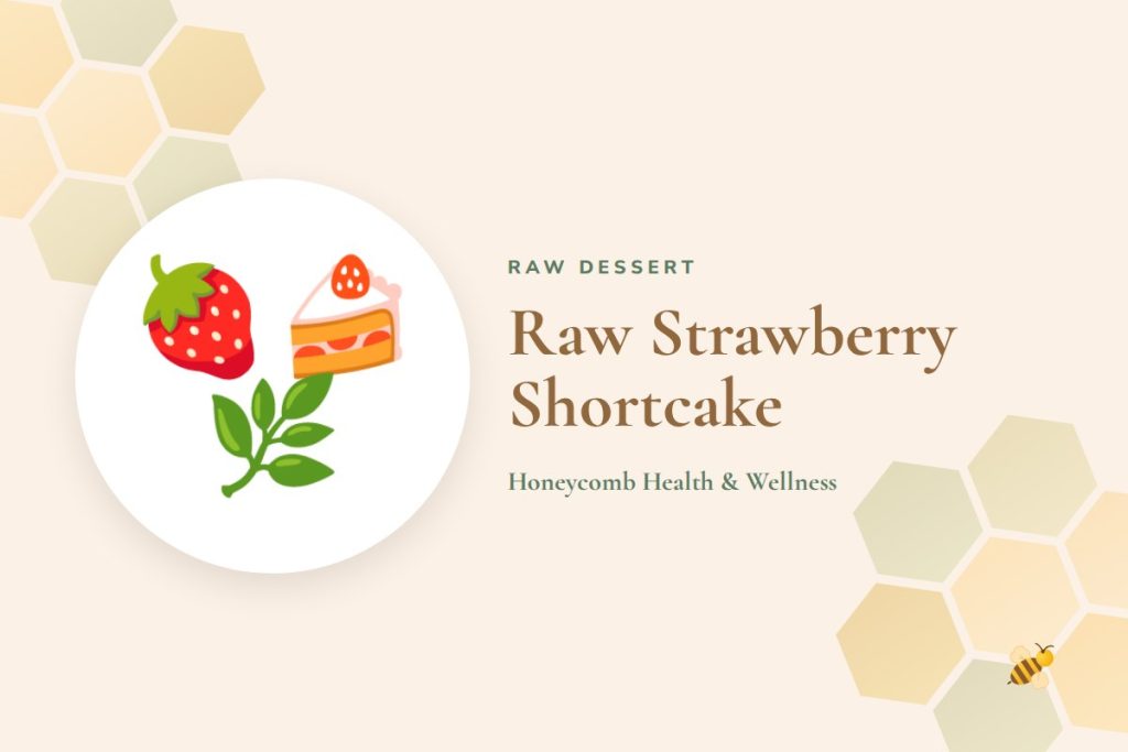 Raw Strawberry Shortcake