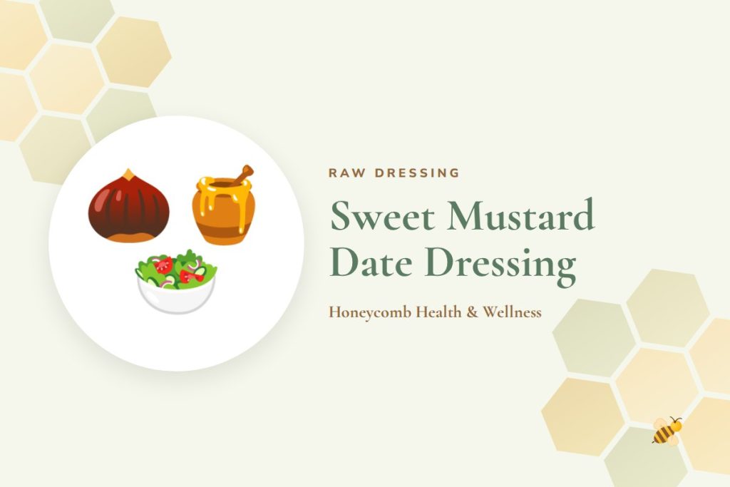 Sweet Mustard Date Dressing
